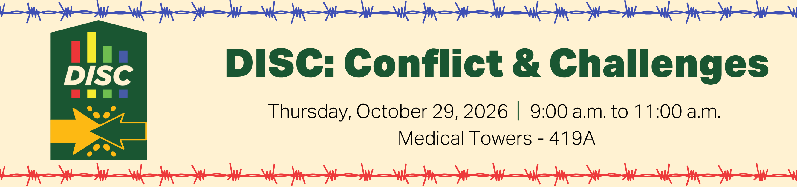 Register for DISC, Conflict & Challenges, Thursday, October 29, 2026, 9:00 a.m. to 11:00 a.m., Medical Towers, 419 A